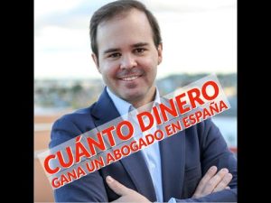 El salario mensual de un abogado en España