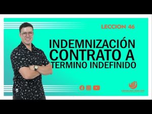 Guía para determinar la indemnización de un trabajador en Colombia