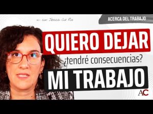 Las consecuencias de dejar mi empleo tras dos décadas