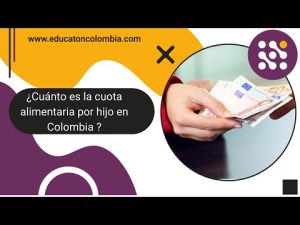 Descubre el monto mensual de la manutención de un hijo en Colombia