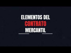Todo lo que necesitas saber sobre los contratos mercantiles según el Código de Comercio