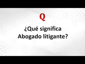 Las funciones de un abogado litigante en México